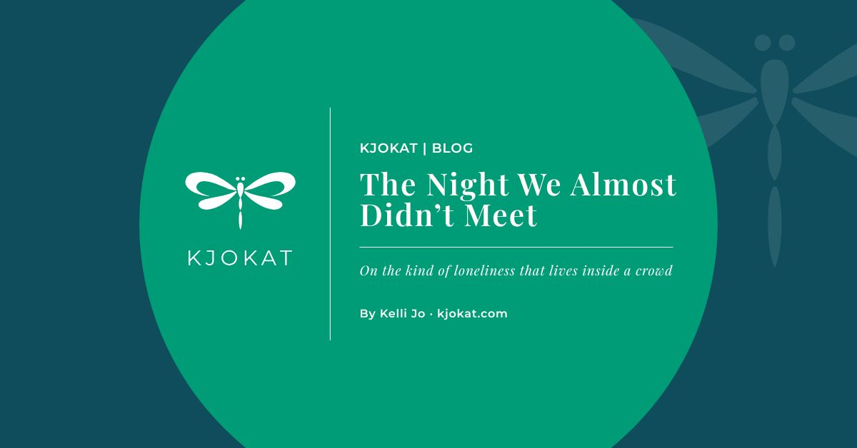 The Night We Almost Didn’t Meet
